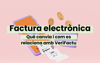 Aprovada la factura electrònica obligatòria: què canvia i com es relaciona amb VeriFactu